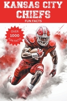 Kansas City Chiefs Fun Facts B0CGF5NYCS Book Cover