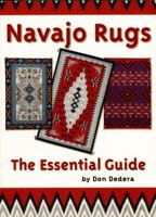 Navajo Rugs: The Essential Guide 0873585038 Book Cover