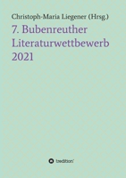 7. Bubenreuther Literaturwettbewerb 3347427505 Book Cover