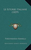 Le Istorie Italiane (1859) 1160159831 Book Cover