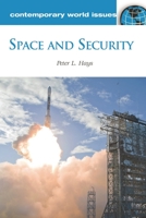 Space and Security: A Reference Handbook 1598844210 Book Cover
