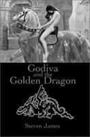 Godiva and the Golden Dragon 0595177794 Book Cover