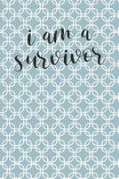 Anxiety Journal: Help Relieve Stress and Anxiety While You Work Through Solutions to Your Anxious Feelings With this Prompted Anxiety Journal, ... Cover And I Am A Survivor Motivational Quote. 1797048236 Book Cover