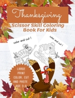 Thanksgiving Scissor Skill Coloring book B0BGNF76YB Book Cover