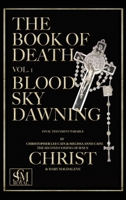 The Book of Death: Vol. 1 - Blood Sky Dawning 0578223821 Book Cover