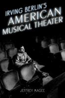 Irving Berlin's American Musical Theater 0195398262 Book Cover