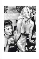 Jayne Mansfield and Sophia Loren! 1388058715 Book Cover