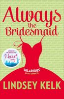 Always the Bridesmaid 0007582331 Book Cover