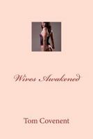 Wives Awakened 1502359707 Book Cover