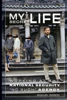 Ordinary Civil Servant : My Life While Working for No Such Agency 0996511687 Book Cover