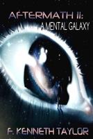 Aftermath II: A Mental Galaxy 1548082023 Book Cover