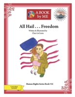All Hail ... Freedom B0CKLBPKBT Book Cover