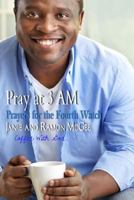 Pray At 3 AM 1480188719 Book Cover