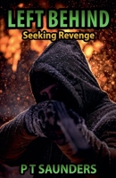 Seeking Revenge (Left Behind #1) 1726610217 Book Cover