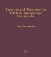 Structural Factors in Turkic Language Contacts 1138983071 Book Cover