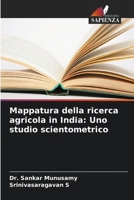 Mappatura della ricerca agricola in India: Uno studio scientometrico (Italian Edition) 620804006X Book Cover
