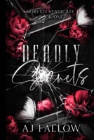 Deadly Secrets (The Moretti Syndicate) 1960619160 Book Cover