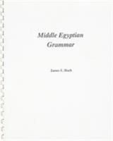 Middle Egyptian Grammar (SSEA Publication) 0920168124 Book Cover