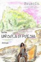 Ischia, un'isola di poesia (Italian Edition) 1409279413 Book Cover