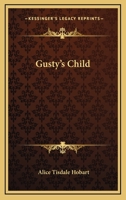 Gusty's Child 1014328829 Book Cover