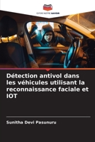 Détection antivol dans les véhicules utilisant la reconnaissance faciale et IOT 6206310965 Book Cover