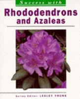Success With: Rhododendrons and Azaleas 1853913170 Book Cover