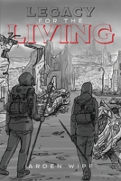 Legacy for the Living 152555638X Book Cover