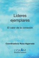 Líderes ejemplares en un mundo digital: El valor de la conexión 8409466546 Book Cover