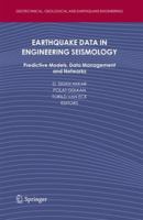 Earthquake Data in Engineering Seismology: Predictive Models, Data Management and Networks 9400701519 Book Cover