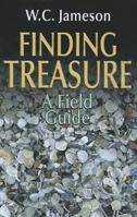 Finding Treasure: A Field Guide 0874839483 Book Cover