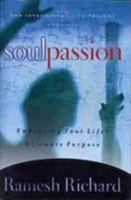 Soul Passion: The Intentional Life (The Intentional Life Series) 0802464602 Book Cover