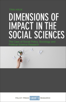 Dimensions of Impact in the Social Sciences: The Case of Social Policy, Sociology and Political Science Research 1447324080 Book Cover