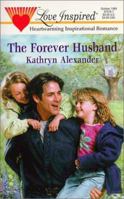 The Forever Husband (Love Inspired #78) 0373870787 Book Cover