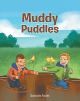 Muddy Puddles 1645593797 Book Cover