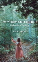 My Words Untethered: A Collection of Poems B0FDGN274C Book Cover