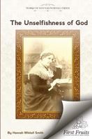 The Unselfishness of God 0899520871 Book Cover