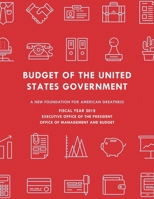 Budget of the United States Government, Fiscal Year 2018 1598889532 Book Cover