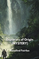 Explorers of Origin (MYSTERY) B0DQWV6JFW Book Cover