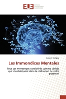 Les Immondices Mentales: Tous ces mensonges considérés comme vérités qui vous bloquent dans la réalisation de votre potentiel 6139531942 Book Cover