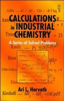 Calculations in Industrial Chemistry: A Series of Solved Problems 0471966754 Book Cover