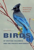 Birds of British Columbia and the Pacific Northwest: A Complete Guide, Second Edition 1772033278 Book Cover