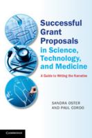 Successful Grant Proposals in Science, Technology, and Medicine: A Guide to Writing the Narrative 1107659302 Book Cover