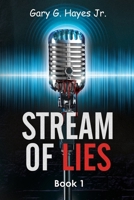 Stream Of Lies: Book 1 B0FLV5W974 Book Cover