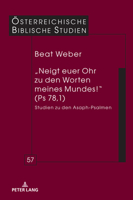 "Neigt Euer Ohr Zu Den Worten Meines Mundes!" (PS 78,1): Studien Zu Den Asaph-Psalmen 3631896506 Book Cover