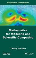 Mathematics for Modeling and Scientific Computing 1848219881 Book Cover