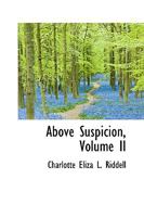 Above Suspicion; Volume II 0526703245 Book Cover