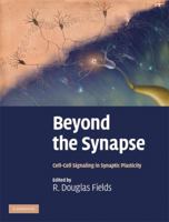 Beyond the Synapse: Cell-Cell Signaling in Synaptic Plasticity 1107411564 Book Cover