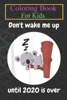 Coloring Book For Kids: Funny Koala Bear Sleeping Animal Coloring Book: For Kids Aged 3-8 (Fun Activities for Kids) B08HTBB4CK Book Cover