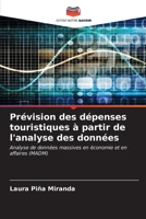 Prévision des dépenses touristiques à partir de l'analyse des données 620697166X Book Cover