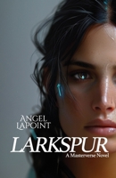 Larkspur 1964526531 Book Cover